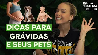 DICAS para quem está GRÁVIDA e tem PET