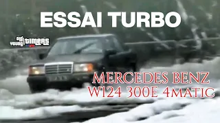 Essai TURBO - MERCEDES BENZ W124 300E 4MATIC