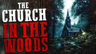 The Church In The Woods