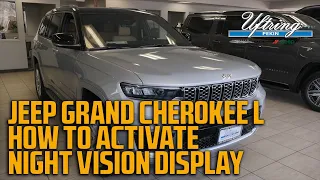 Jeep Grand Cherokee L - How to Activate Night Vision Display