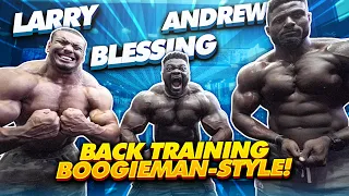 BOOGIEMAN BACK TRAINING! ft BLESSING, LARRY & ANDREW + SUPER HEAVY WEIGHTS LIFTED!