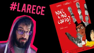 #LARECE // DOV'E' IL MIO CORPO? di Jérémy Clapin