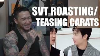 LET'S LAUGH! : SVT Teasing/Roasting Carats And Vice Versa REACTION