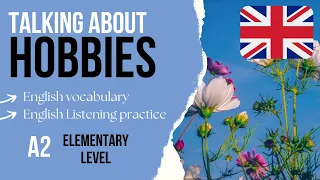 Hobbies - A2 English listening Practice for Beginners