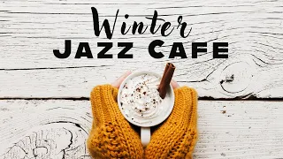 Winter Jazz Cafe | Positive Coffee Jazz| Lounge Music