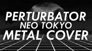 Perturbator - Neo Tokyo Metal Cover (Retrowave Goes Metal, Vol.3)