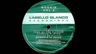 Nookie Feat. Robbie Craig -  Funk Be The Flavour