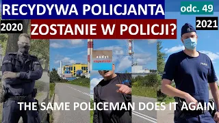A Recidivist Gdynia Cop. He does it again, despite the fact that the commandant apologized