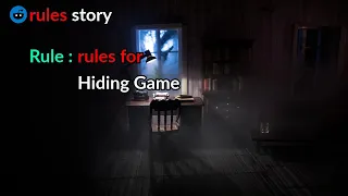 Rule : Rules for Hiding Game. [ scary story from r/nosleep ]