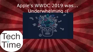 Apple's WWDC 2019 Was Underwhelming - Episode 41