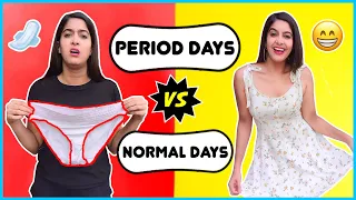 Girls: Period Days VS. Normal Days | Anisha Dixit