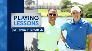 Matt Fitzpatrick | Playing Lessons | GolfPass