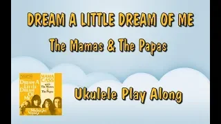 Dream A Little Dream Of Me - Ukulele Play Along