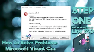 How to Fix Microsoft Visual C++ Runtime library line 390 -  Step One