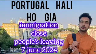 Portugal current situation after immigration closed | peoples are leaving this country