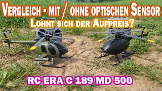 RC ERA C 189 MD 500 mit und ohne zusätzlichen optischen Sensor - der Testflug wird's zeigen!