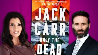 ONLY THE DEAD: Jack Carr's Latest Thriller Novel