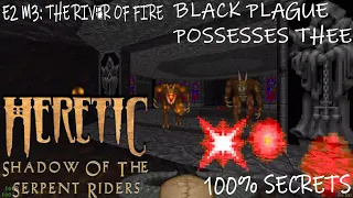 Heretic 100% Secrets (E2 M3: The River Of Fire)
