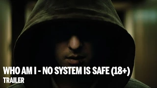 WHO AM I - NO SYSTEM IS SAFE Trailer 2 (18+) | Festival 2014