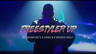 Freestyler Up (Bomfunk MC's x Cardi B x Masked Wolf)