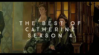 Reign || The Best of Catherine de' Medici || Season 4