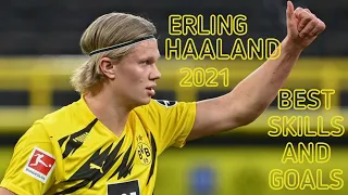 Erling HAALAND 2021 - Best Skills And Goals - HD
