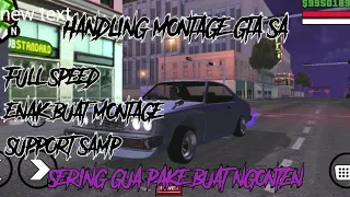 SHARE HANDLING FULL SPEED COCOK BUAT MONTAGE DI GTA SA DAN SUPPORT DI GTA SAMP