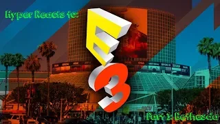 E3 Reactions: Bethesda Conference