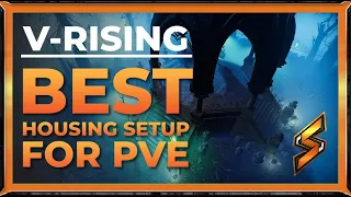 V Rising - Best Housing Setup for PvE servers!