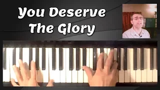 How To Play Piano - Tutorial of You Deserve The Glory by Eva-Lena Hellmark