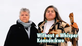 Without A Whisper - Konnón:kwe (Trailer)