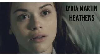 Lydia Martin || Heathens