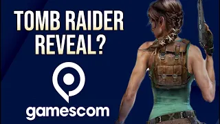 New Tomb Raider Game Reveal at GAMESCOM 2023?