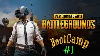 PlayerUnknown's Battlegrounds Bootcamp #1