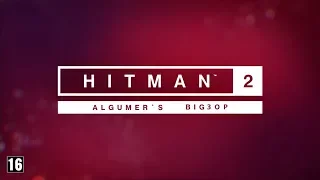HITMAN 2 (BIGЗор №2)