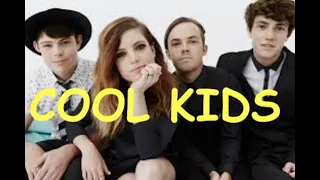 Echosmith - Cool Kids (HQ)