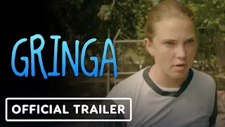 Gringa - Official Trailer (2023) Steve Zahn, Jess Gabor