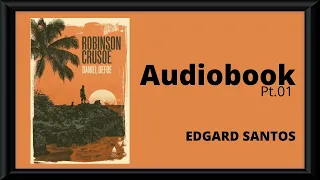 AUDIOLIVRO (parte 1) #Robinson Crusoé história completa original em português