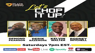 Let's Chop It Up (Episode 19): Saturday February 20, 2021