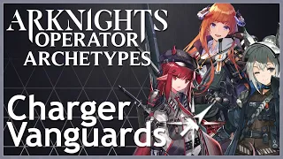 [Arknights] Charger Vanguards - Operator Archetypes