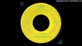 Matt Huston - Precious Teardrops - Yolk Records (IN)