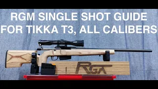 Tikka T3 RGM single shot guide: 223 Rem and others calibers 308W, 6.5 Creed, 6.5x47 Lapua