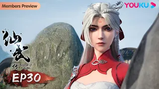 MULTISUB【仙武传 Legend of Xianwu】EP30 | 楚氏双姝 灵魂试炼 | 超燃玄幻国漫 | 优酷动漫 YOUKU ANIMATION