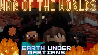 The War Of The Worlds Minecraft Edition Book 2 The Earth Under The Martians - Full Film