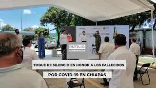 Toque de Silencio en Honor a las y los Fallecidos por COVID-19 en Chiapas.