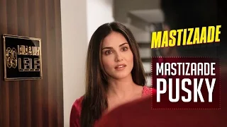 Mastizaade Pusky | Sunny Leone, Tusshar Kapoor and Vir Das