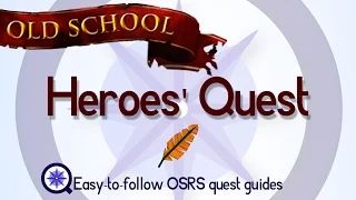 Heroes' Quest - OSRS 2007 - Easy Old School Runescape Quest Guide