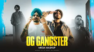 OG Gangster Mashup - Sidhu Moose Wala ft. Shubh , Karan Aujla, Divine & Raftaar | DJ Sumit Rajwanshi