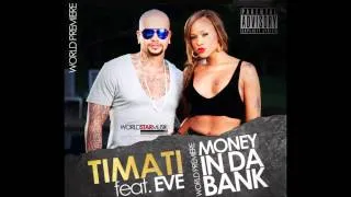 TIMATI  feat  EVE  "Money In Da Bank"