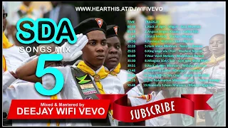 SDA MIX (VOL.5) | BEST OF SDA GOSPEL SONGS MIX | DJ WIFI VEVO 🔥